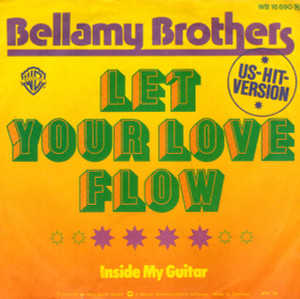 Bellamy Brothers - Let You Love Flow  7" Vinyl