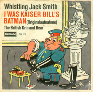 Whistling Jack Smith - I Was Kaiser * Used 7" Vinyl