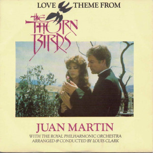 Juan Martin With The Royal Philharmonic Orchestra* ?– Love Theme From The Thorn Birds  7" Vinyl