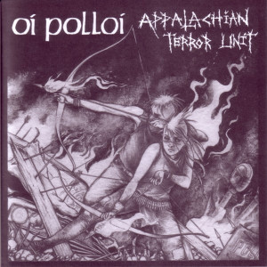 Oi Polloi - Appalachian Terror Unit *Vinyl Color* * New 7" Vinyl