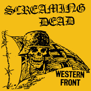 Screaming Dead - Western Front  7" Vinyl