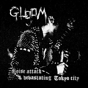 Gloom - Noise Attack 4x4" Printed patch