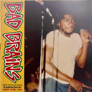 Bad Brains - Live At 9:30 Club - Washington Dc April 19Th, 1982 - Lp * New
