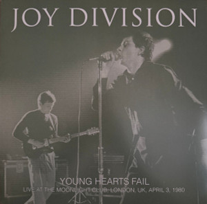 Joy Division - Young Hearts Fail - Live At The Moonlight Club, London, Uk, April 3, 1980 - Lp * New