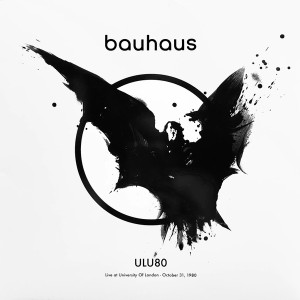 Bauhaus - Ulu 80 - Live At University Of London - October 31, 1980 - Lp * New