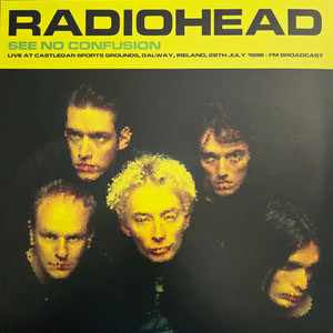 Radiohead - See No Confusion - Live Ireland 1996 *Double Vinyl  - Lp * New