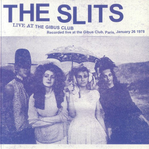 The Slits - Live At The Gibus Club - Lp * New