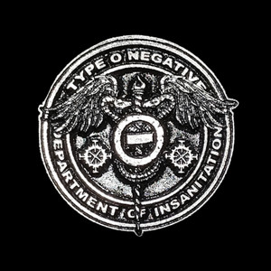 Type o Negative - Department Of Insanitation 1.8" Metal Badge Pin