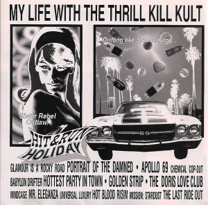 My Life With The Thrill Kill Kult  Hit & Run Holiday Cd *Used