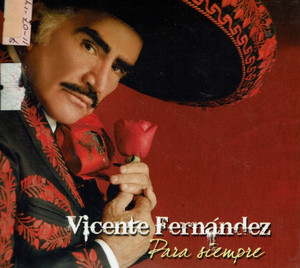 Vicente Fernandez - Vicente Para Siempre
Fernandez Pa Cd *New