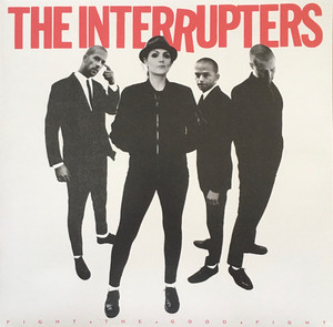 Interrupters - Fight The Good Fight Lp * New