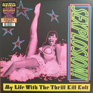 My Life With The Thrill Kill Kult - Sexplosion! *Color Vinyl  Lp * New