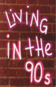 Living In The 90S - Emf / Snap / Mc Hammer / Gerado Vg+/Vg+ Tape *Used