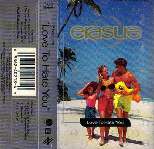 Erasure  - Love To Hate You  Vg+/Vg+ Tape *Used