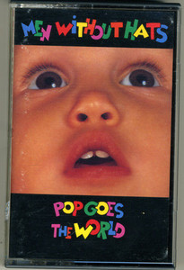 Men Without Hats - Pop Goes The World Tape *Used