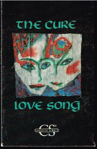 The Cure - Love Song G+/Vg+ Tape *Used