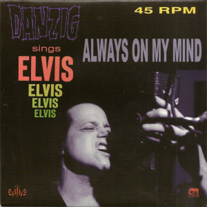 Danzig - Always On My Mind 7" New