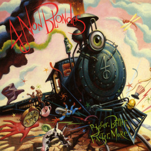 4 Non Blondes - Bigger, Better, Faster, More!  Cd *Used
