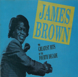 James Brown - The Greatest Hits Of The Fourth Decade Cd *Used