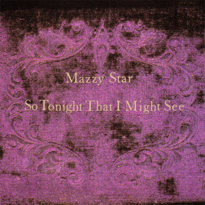 Mazzy Star - So Tonight That I Might See CD *Used