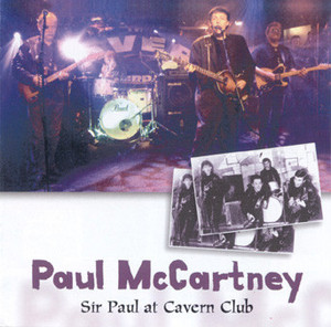Paul Mccartney - Sir Paul At Cavern Club CD *Used