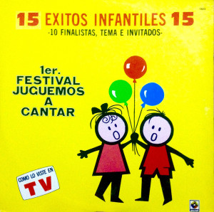 Various -A 15 Exitos Infantiles -10 Finalistas, Tema E Invita- Primer Festival "Juguemos A Cantar" Lp *Used