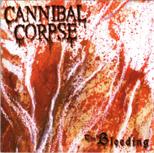 Cannibal Corpse - Bleeding CD *NEW