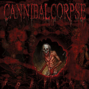 Cannibal Corpse - Torture CD *NEW