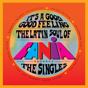 It'S A Good, Good Feeling: The Latin Soul Of Fania Records *Double LP *NEW