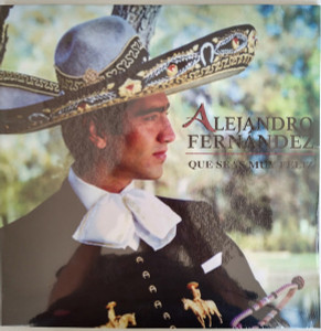 Alejandro Fernandez - Que Seas Muy Feliz LP *NEW