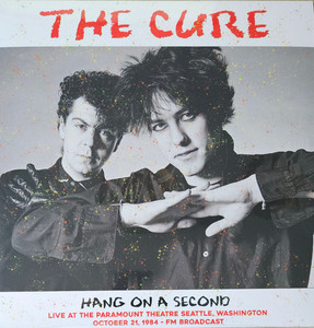 Cure - Hang On A Second - Live At The Paramount Theatre, Seattle 1984 LP *NEW