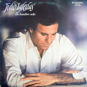 Julio Iglesias - Un Hombre Solo LP *USED
