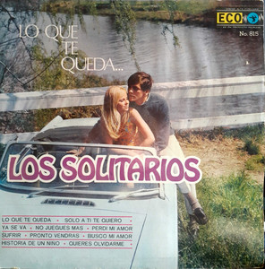 Los Solitarios - Lo Que Te Queda LP *USED