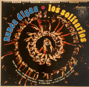 Los Solitarios - Nunca Digas LP *USED