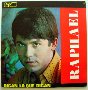 Raphael - Digan Lo Que Digan LP *USED