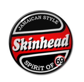 Jamaican Style Skinhead - Spirit of 69 *1" Pin