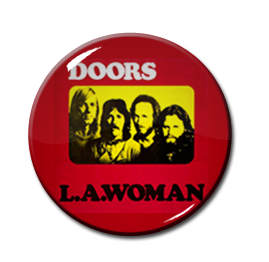 The Doors - L.A. Woman 1" Pin
