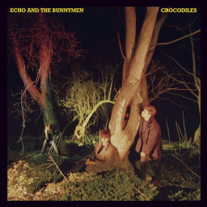 Echo & The Bunnymen - Crocodiles *Euro Press CD *NEW