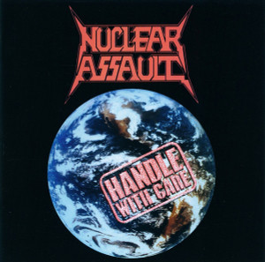 Nuclear Assault - Handle With Care CD *NEW