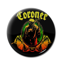 Coroner - Punishment for Decadence 1" Pin