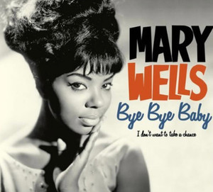 Mary Wells - Bye Bye Baby *180Gr Vinyl LP *New