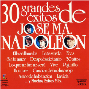 Jose Maria Napoleon- 30 Grandes Exitos De Jose Ma. Napoleon *Without Backover CD *USED