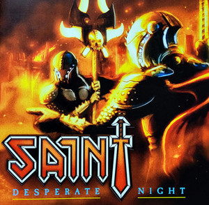 Saint - Desperate Night CD *NEW