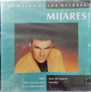 Mijares- Lo Mejor De Los Mejores CD *USED