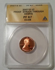 2007 S Lincoln Memorial Cent Struck Through Debris Error Proof PR67 DCAM ANACS