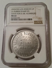 Los Angeles CA Undated Trade Token La Rubber Stamp Co Good For $1 MS64 NGC