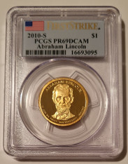 2010 S Abraham Lincoln Presidential Dollar Proof PR69 DCAM PCGS First Strike