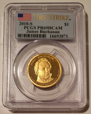2010 S James Buchanan Presidential Dollar Proof PR69 DCAM PCGS First Strike