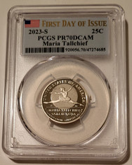 2023 S Clad Maria Tallchief Quarter Proof PR70 DCAM PCGS First Day of Issue