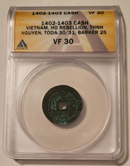 Vietnam Ho Rebellion Thanh Nguyen 1402-1403 Cash VF30 ANACS